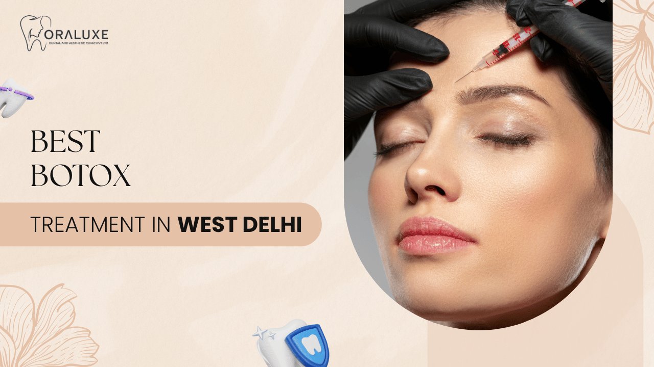 Best Botox Treatment in West Delhi