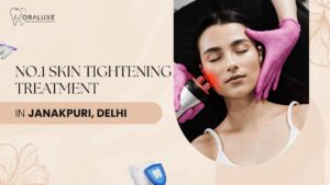 Skin Tightening Treatment in Janakpuri