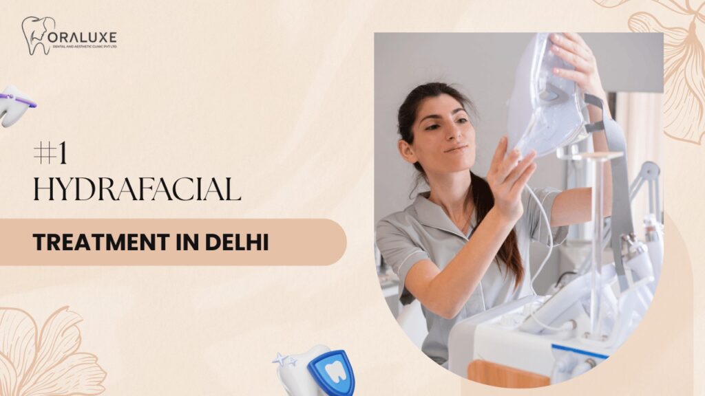 HydraFacial Treatment in Delhi