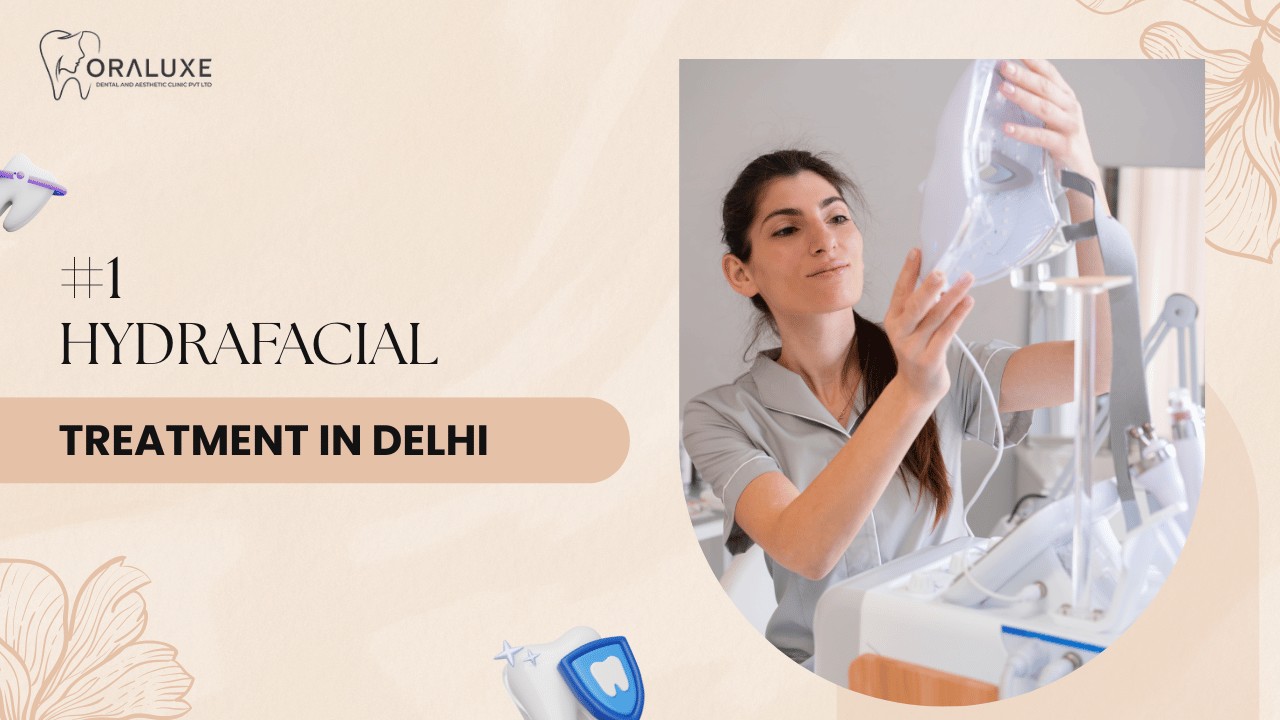 HydraFacial Treatment in Delhi
