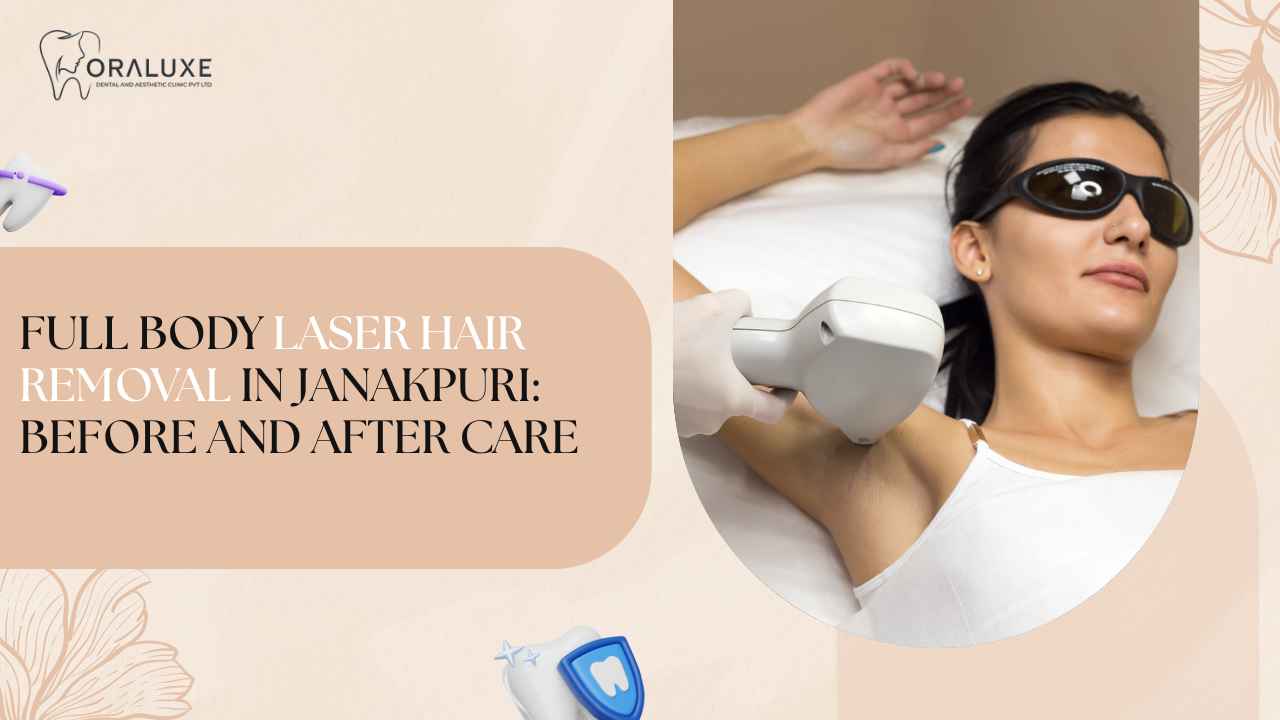 Full body laser hair removal session in progress at Oraluxe clinic in Janakpuri